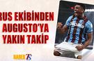 Rus Ekibinden Augusto'ya Yakın Takip!