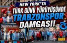 New York’ta Türk Günü Yürüyüşüne Trabzonspor Damgası