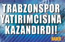 Trabzonspor Yatırımcısına Kazandırdı