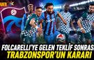 Folcarelli'ye Gelen Teklif Sonrası Trabzonspor'un Kararı