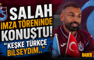 Mohamed Salah İmzayı Attı! İşte İlk Sözleri..