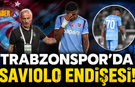 Trabzonspor'da Saviolo Endişesi!