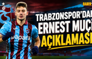 Trabzonspor'dan Ernest Muçi Açıklaması!