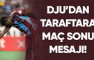 Dju'dan Maç Sonu Taraftara Mesaj