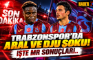 Trabzonspor'da Aral ve Dju Şoku! İşte Detaylar