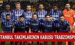 İstanbul Takımlarının Kabusu Trabzonspor