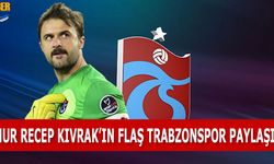 Onur Recep Kıvrak'tan Flaş Trabzonspor Paylaşımı