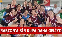 Trabzon'a Bir Kupa Daha Geliyor