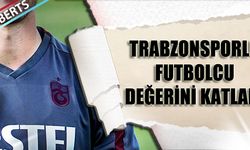 Trabzonspor'un Yıldızı Değerini Katladı