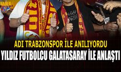 Adı Trabzonspor İle Anılmıştı! Galatasaray İmzayı Attırdı!