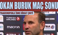 Okan Buruk Trabzonspor Maçı Sonrası O İsme Dikkat Çekti