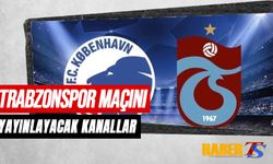 Kopenhag Trabzonspor Maçını Canlı Yayınlayacak Kanalların Listesi