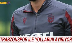 Trabzonspor'dan Bir Ayrılık Daha Gerçekleşiyor