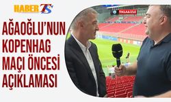 Ahmet Ağaoğlu'nun Kopenhag Maçı Öncesi Açıklamaları