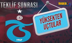 Trabzonspor'un Teklifi Sonrası Yüksekten Uçtular