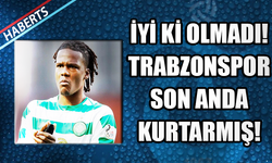 Trabzonspor Dedryck Boyata'dan Kurtulmuş!