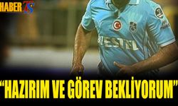 "Hazırım ve Görev Bekliyorum"