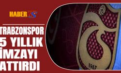 Trabzonspor İmzayı Attırdı