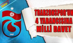 Trabzonspor'un 4 Yabancısına Milli Takımdan Davet