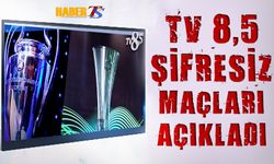 TV 8,5 Şifresiz Yayınlayacağı Maçları Açıkladı