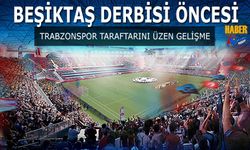 Beşiktaş Maçı Öncesi Trabzonspor Taraftarını Üzen Gelişme