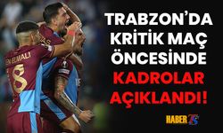 Trabzon'da Kadrolar Açıklandı!