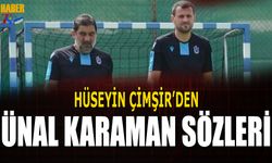 Hüseyin Çimşir'den Flaş Ünal Karaman Sözleri