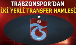 Trabzonspor'dan 2 Yerli Transfer Hamlesi