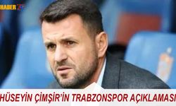 Hüseyin Çimşir'in Trabzonspor Açıklaması