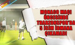 Monaco Maçı Öncesi Trabzonspor'un Eksikleri