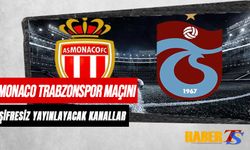 Monaco Trabzonspor Maçını Şifresiz Veren Kanalların Listesi