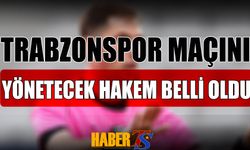 Trabzonspor'un Maçını Yönetecek Hakem Açıklandı
