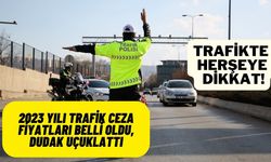 2023 Yılı Trafik Cezaları Belli Oldu