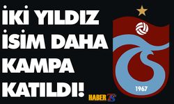 Trabzonspor'un Antalya Kampına İki Yıldız Daha Katıldı