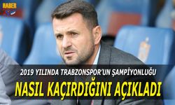 Trabzonspor'da Şampiyonluğun Nasıl Kaçtığını Açıkladı