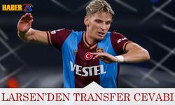 Trabzonspor'da Larsen'den Transfer Cevabı