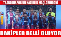 Trabzonspor'un Rakipleri Belli Oluyor