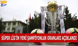 Süper Lig'de Yeni Şampiyonluk Oranları Açıklandı