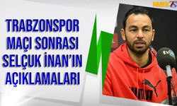 Trabzonspor Maçı Sonrası Selçuk İnan'nın Açıklamaları