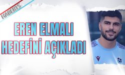 Eren Elmalı Hedefini Açıkladı