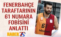 Fenerbahçe Taraftarının 61 Numara Fobisini Anlattı
