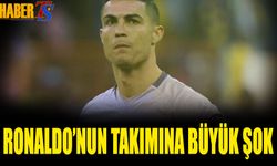 Ronaldo'nun Takımına Büyük Şok!