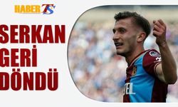 Serkan Asan Geri Döndü