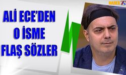 Ali Ece'den Trabzonsporlu O İsme Flaş Sözler!