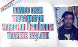 Rambo Okan Önce Tahrik Etti! Sonra İşi Ticarete Döktü!