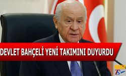 Devlet Bahçeli Yeni Takımını Duyurdu