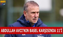 Abdullah Avcı'nın Basel Karşısında Muhtemel 11'i