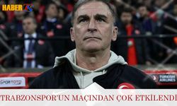 Trabzonspor'un Maçında Çok Etkilendi