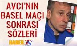 Abdullah Avcı'nın Basel Maçı Sonrası Sözleri