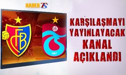 Basel Trabzonspor Maçını Yayınlayacak Kanal Açıklandı